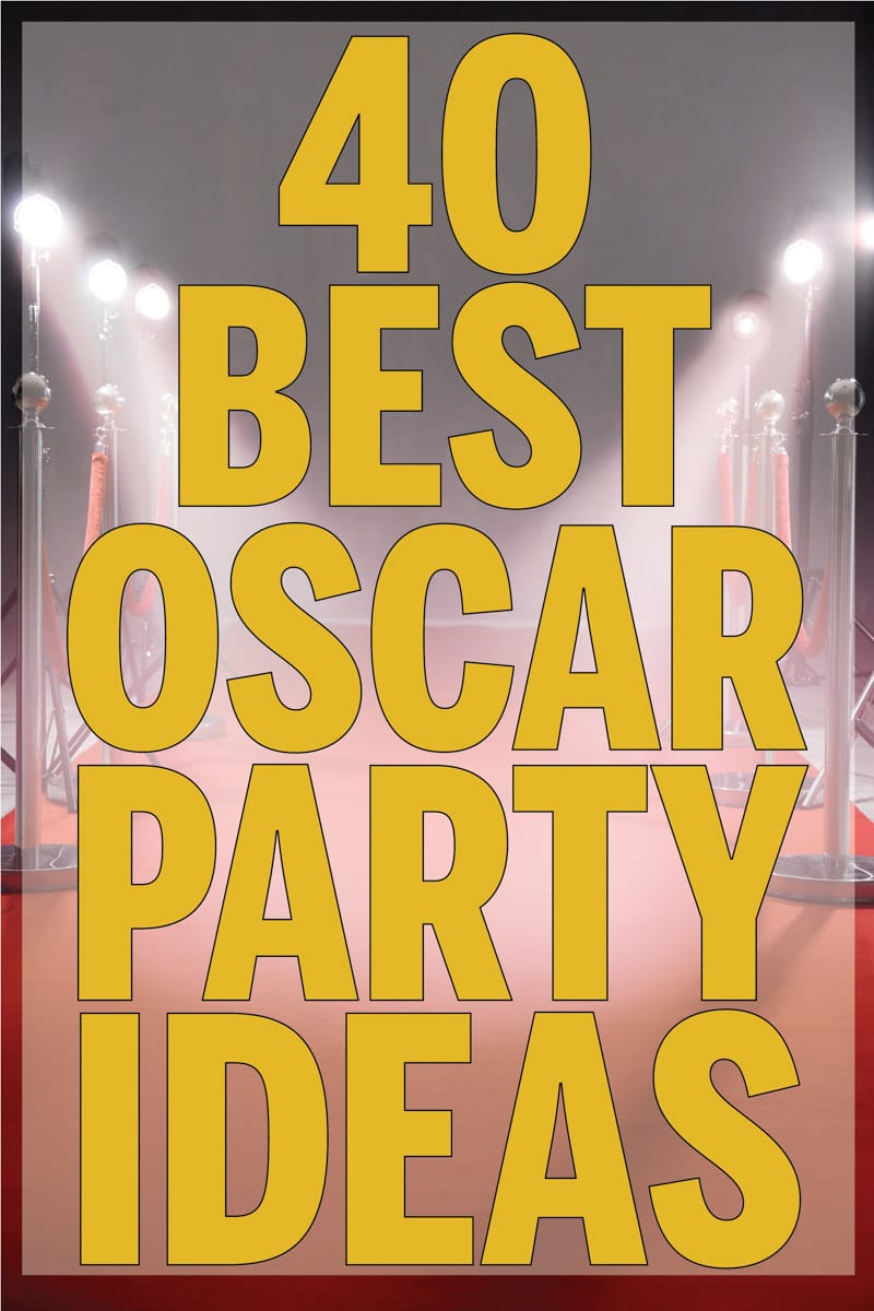 The best Oscar party food including everything from appetizers to glitzy desserts and drinks!