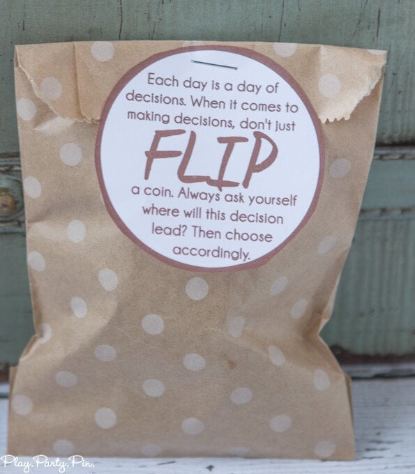 Why do the choices I make matter handout idea , talk about things that can help us make decisions and that it shouldn't be just a flip of a coin. Fill bags with FLIPZ pretzels!