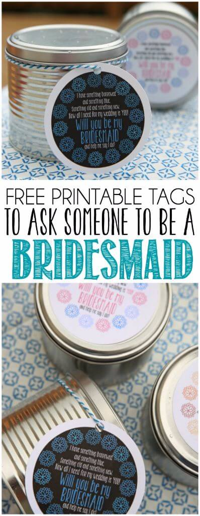 Love this cute way to ask your friend to be a bridesmaid, love these free printable tags! 