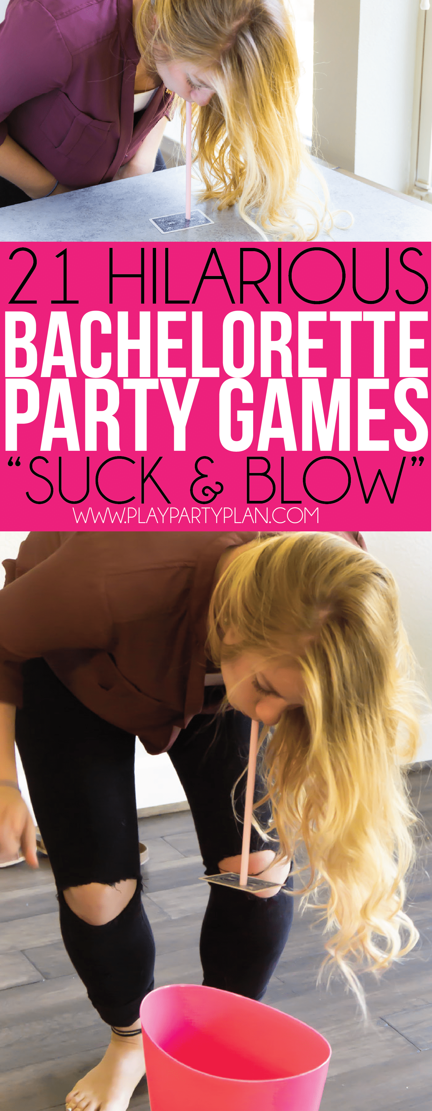 Try out this traditional suck and blow game when you need bachelorette party games