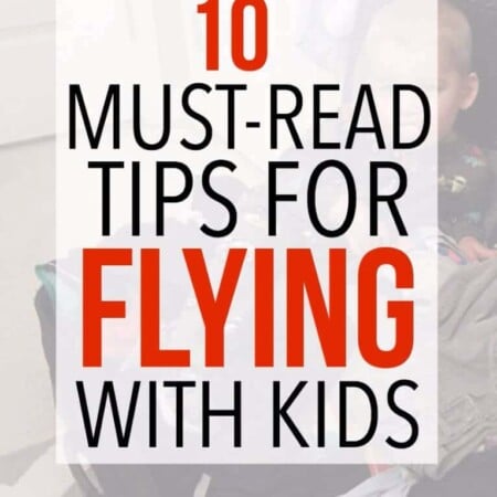 10 must-read tips for flying with kids, flying with toddlers, or even flying with babies! I'm definitely going to try #3 next time I fly!