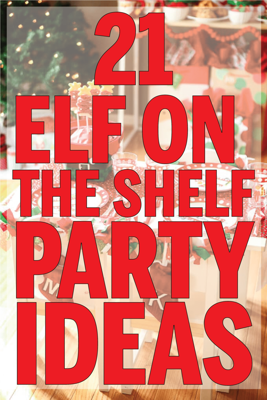 Fun Elf on the Shelf party ideas! Everything from elf themed food to games and more!