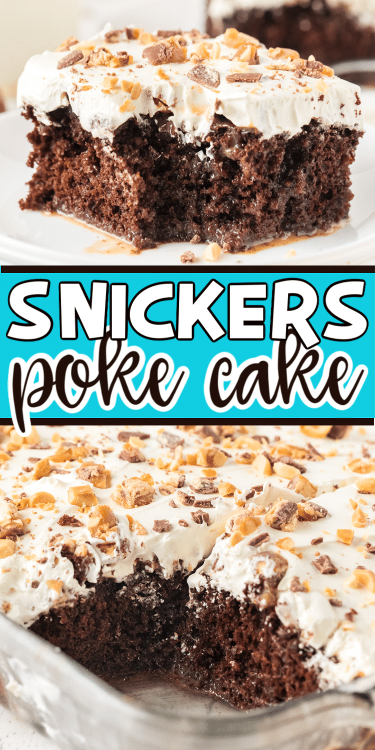 Two images of Snickers poke cake in a Pinterest collage