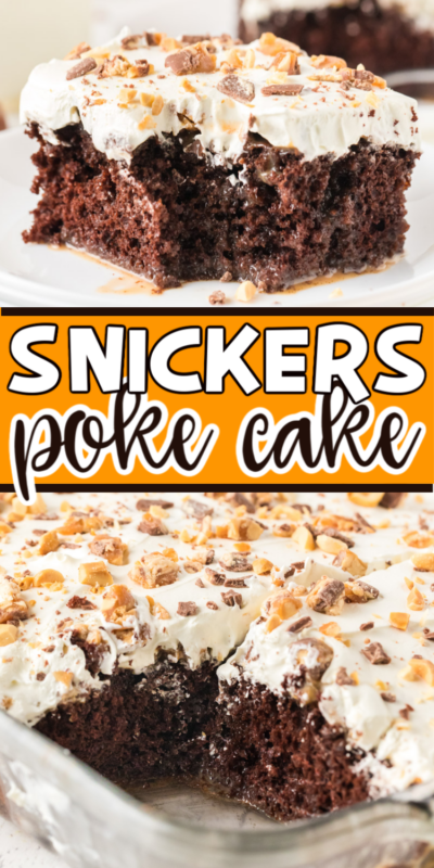 Two images of Snickers poke cake in a Pinterest collage