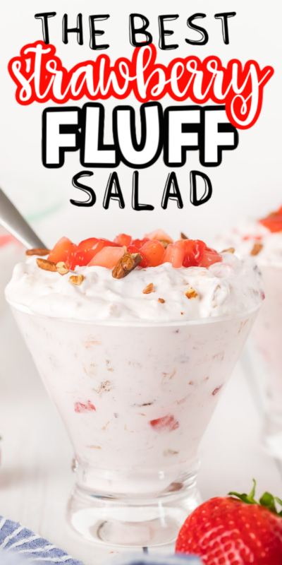 This strawberry fluff salad combines strawberries with fruit, cream cheese, whipped cream, and a little crunch! It's the perfect spring side dish or dessert, your choice! 