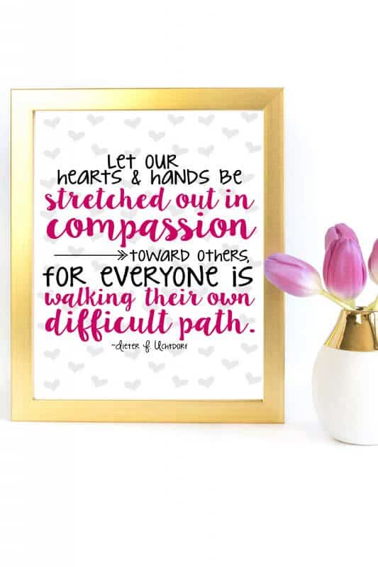 One of the best compassion quotes you can print out for your home!