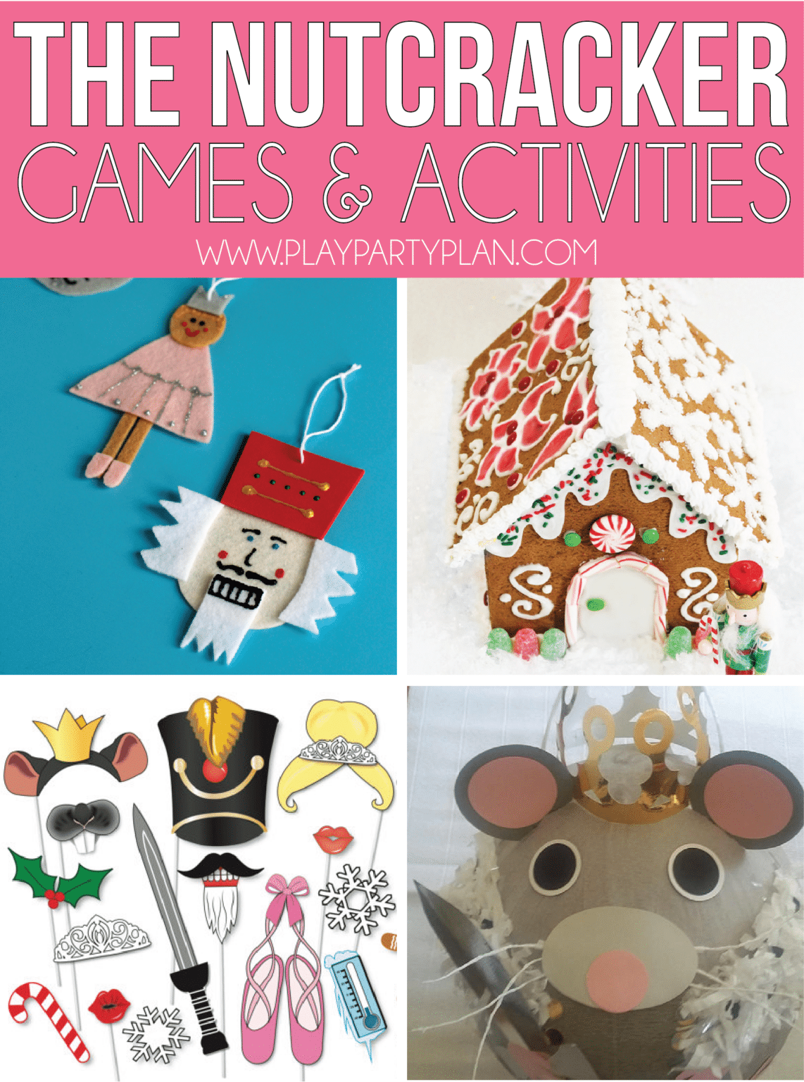 The Nutcracker Party Food, Ideas, and Games Play Party Plan