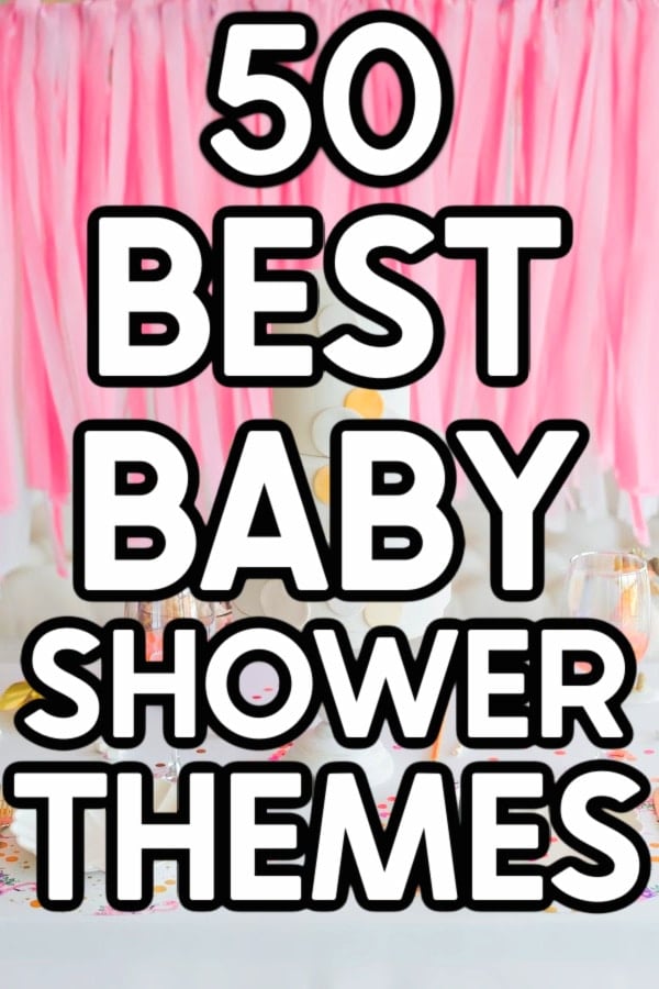 50 Best Girl Baby Shower Themes for 2024 - Play Party Plan