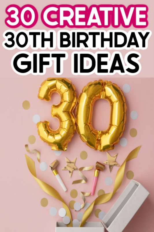 30 Creative 30th Birthday Ideas For