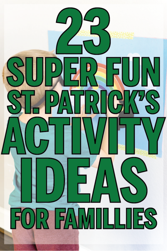 Super fun St. Patrick's Day activities for families