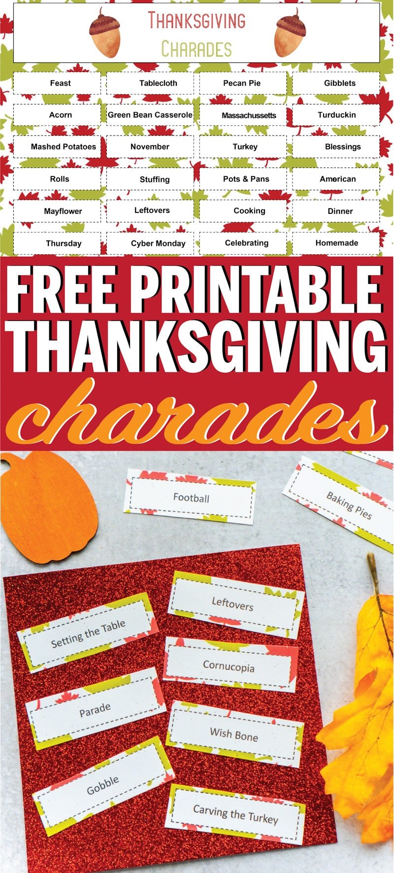 Tons of free printable Thanksgiving charades words! Perfect for kids or adults and one of the best Thanksgiving games ever!
