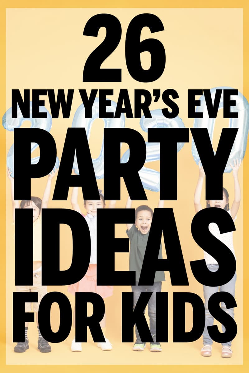 Easy New Year's Eve party ideas for kids! Games, themes, food ideas, and more!