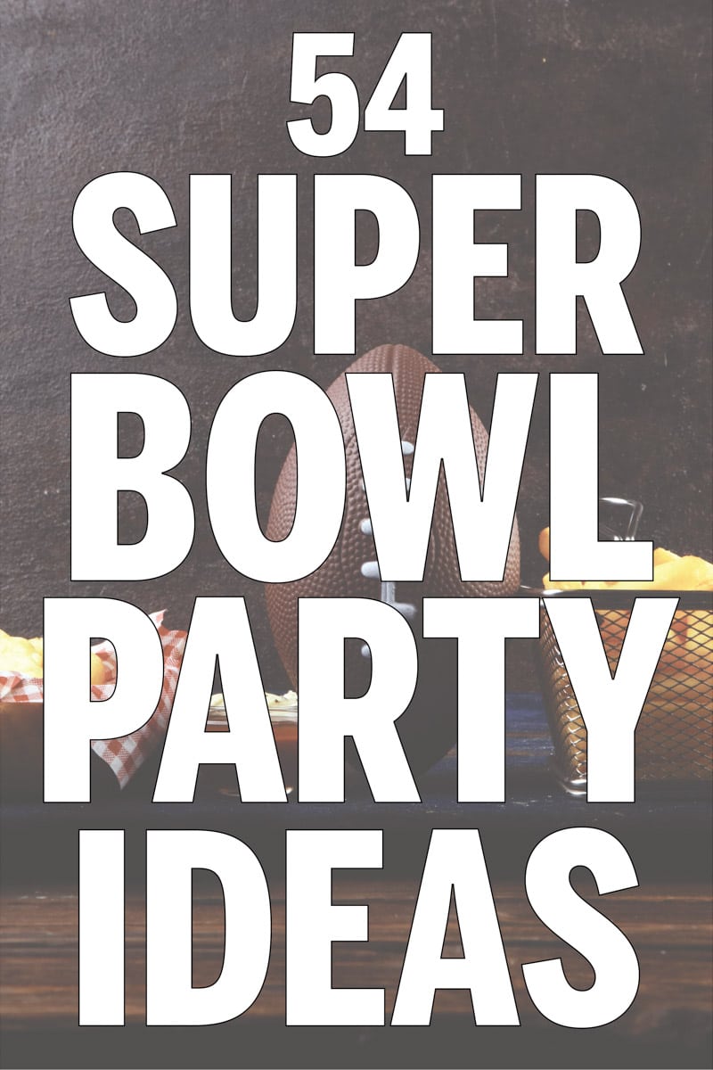 The best Super Bowl party ideas! Super Bowl party food, decorations, and games!