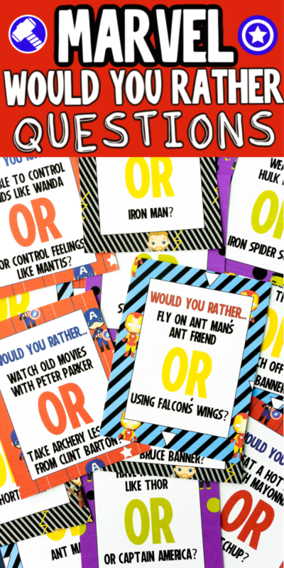 50  Marvel Would You Rather Questions  Free Printable  - 50