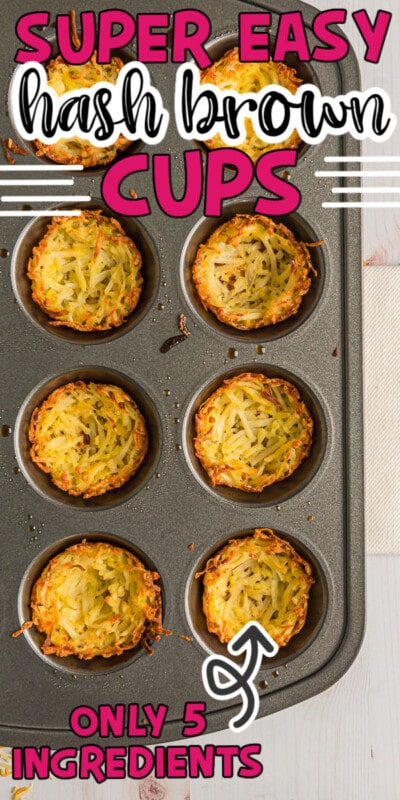 Browned hash brown cups in a muffin tin and text for Pinterest