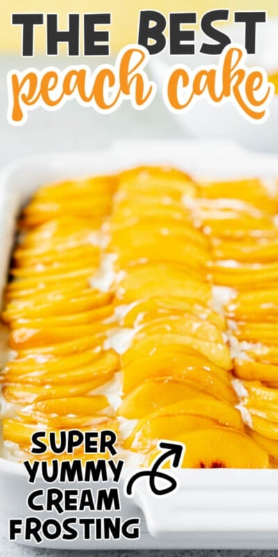A picture of peach cake with text for Pinterest