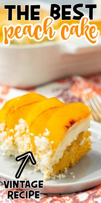 A picture of peach cake with text for Pinterest