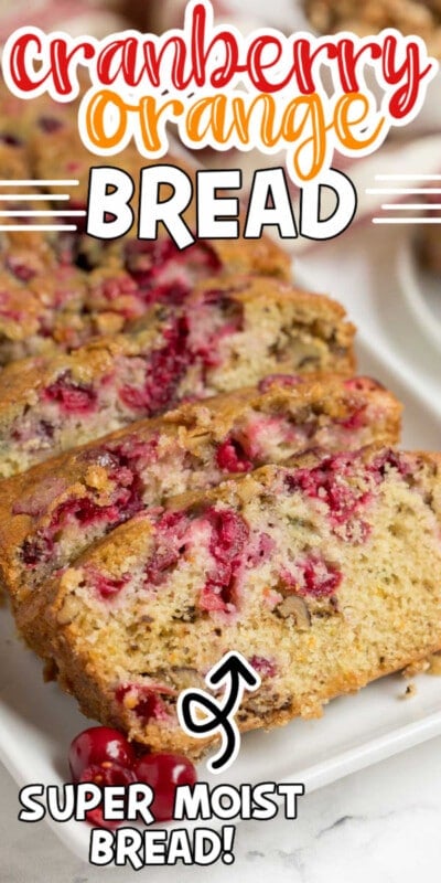 Sliced pieces of cranberry orange bread with text for Pinterest