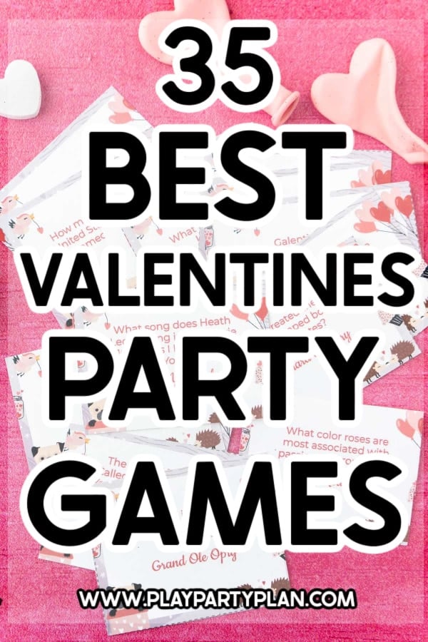 35 Fun Valentine's Day Games Everyone Will Love - Play Party Plan