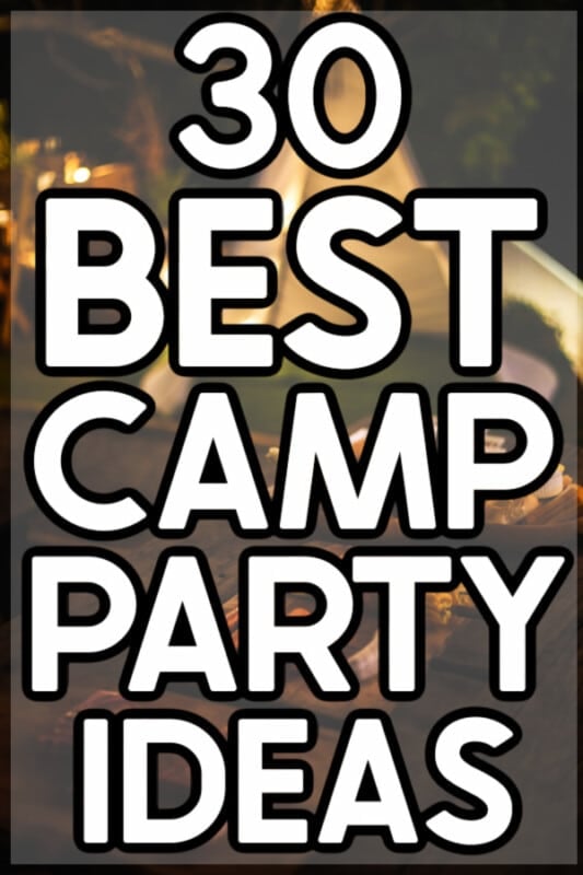 Camping Themed Party Ideas for Boys and Girls - Camping Birthday Party