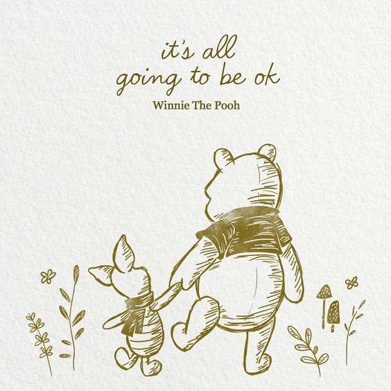 Winnie the Pooh image with the words it's all going to be ok