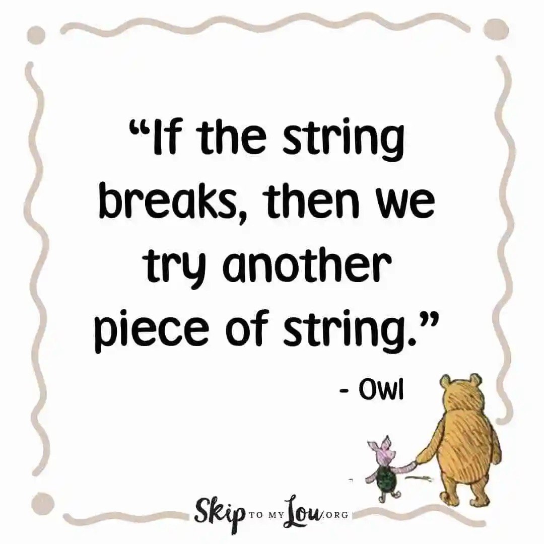 winnie the pooh quote with pooh holding a string