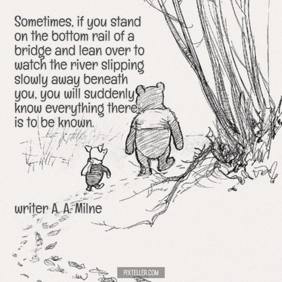 pooh and piglet walking and a winnie the pooh quote