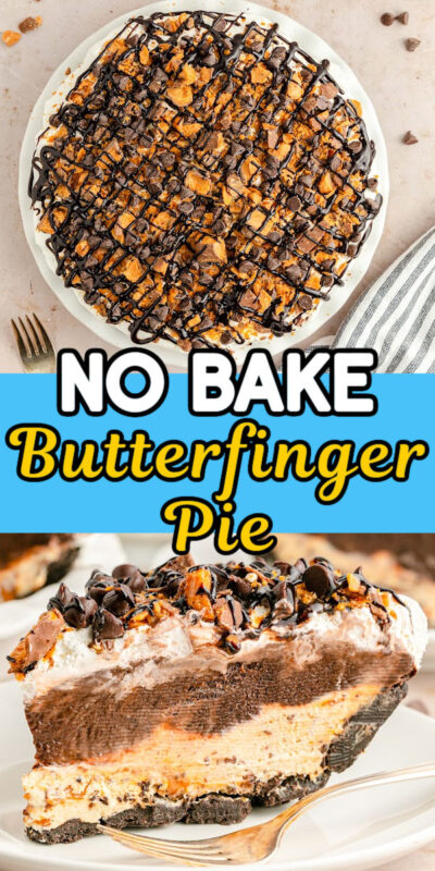 various images of butterfinger pie with chocolate and peanut butter layer
