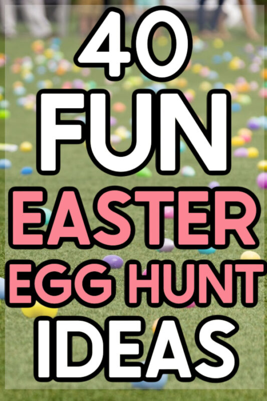 40 Best Easter Egg Hunt Ideas for the Whole Family - Play Party Plan